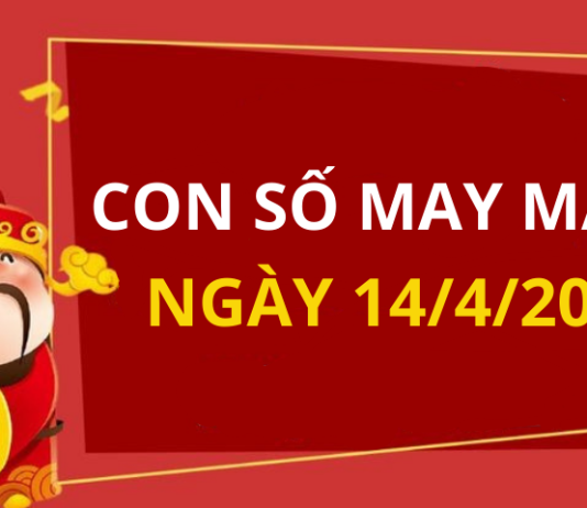 Con số may mắn hôm nay 14/4/2024 theo năm sinh: Chọn ĐÚNG SỐ để ĐỔI VẬN ngay