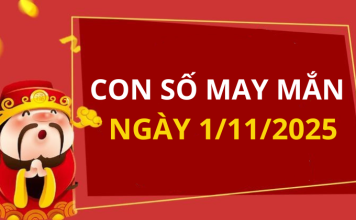 Con số may mắn hôm nay 1/11/2025 theo tuổi: Số thu hút tài lộc