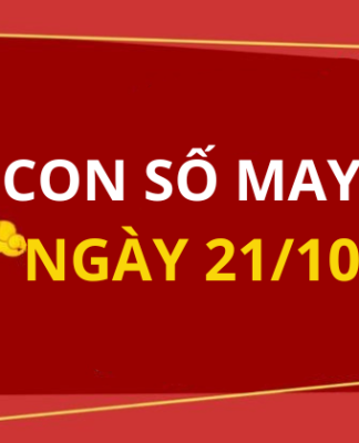 Con số may mắn hôm nay 21/10/2025: Chọn số cát đổi vận tức thì