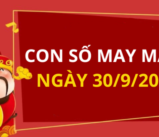 Con số may mắn hôm nay 30/9/2026 theo từng tuổi: Số cát giúp bạn phát tài nhanh